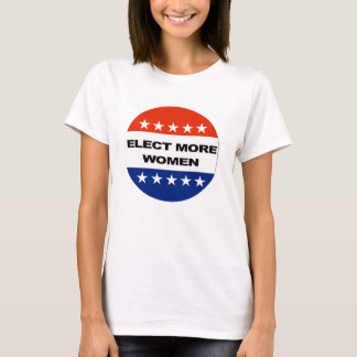 Mehr Frauen wählen T-Shirt