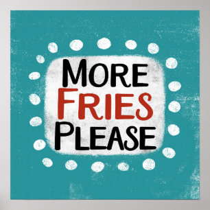 Mehr Fries bitte Poster Wall Art