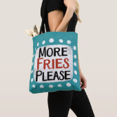 Mehr Fries bitte Tasche (Von Nahem)