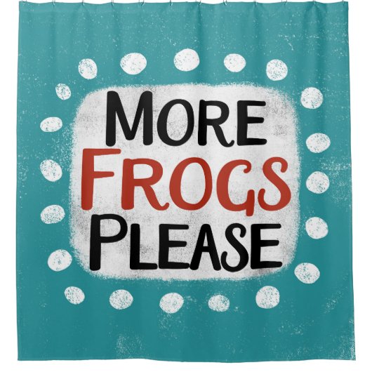 Mehr Frösche bitte Duschvorhang (Vorderseite)
