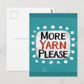 Mehr Garne Bitte Postkarte (Vorne/Hinten)