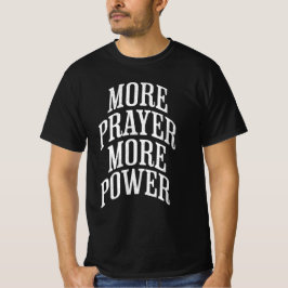 Mehr Gebet mehr Power T-Shirt