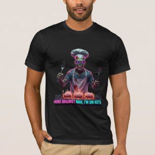 Mehr Gehirne? Näch, ich bin auf Keto Zombie BBQ Ch T-Shirt