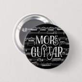 Mehr Guitar Chalkboard - Schwarz-weiße Musik Button (Vorne & Hinten)