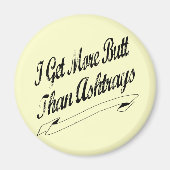 Mehr Hintern als Ashtrays Magnet (Vorne)