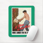 Mehr Holz für die Armee Mousepad (Mit Mouse)