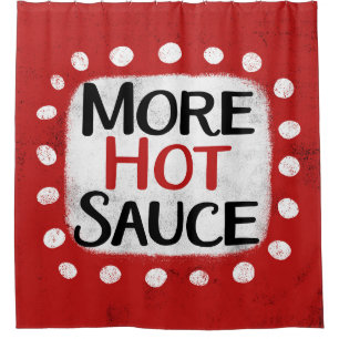 Mehr Hot Sauce Duschvorhang