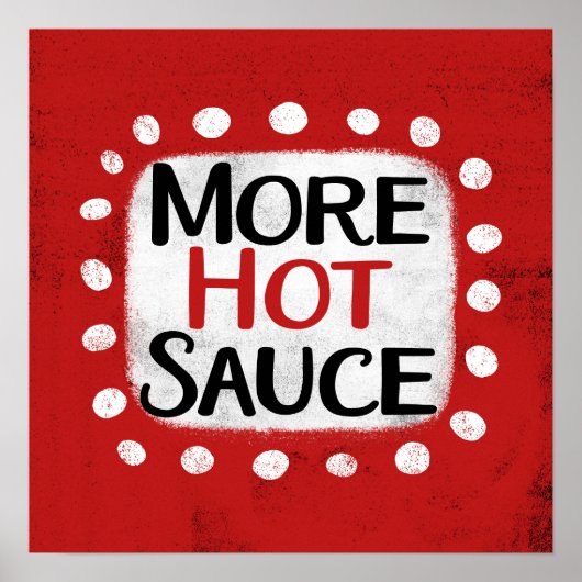 Mehr Hot Sauce Poster Wall Art (Vorne)