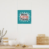 Mehr Kaffee bitte Poster Wall Art (Küche)