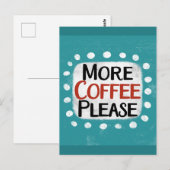 Mehr Kaffee bitte Postkarte (Vorne/Hinten)