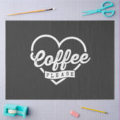 MEHR KAFFEE BITTE SEIDENPAPIER (Basteln)