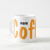 Mehr Kaffee Bitte Tassen (Vorderseite Links)