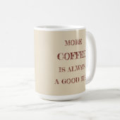 Mehr Kaffee-Tasse Kaffeetasse (VorderseiteRechts)