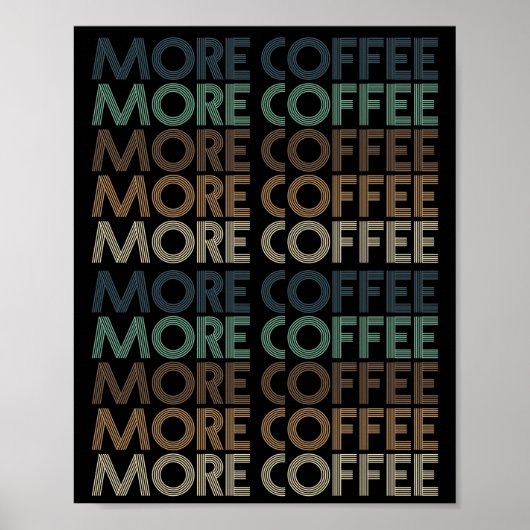 mehr Kaffee Vintager Kaffee Liebestext Poster (Vorne)