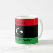 MEHR KAFFEE...WENIGER KHADAFEN ! KAFFEETASSE (VorderseiteRechts)