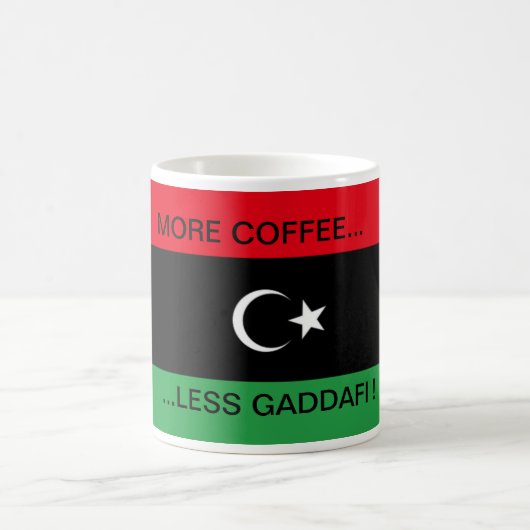 MEHR KAFFEE...WENIGER KHADAFEN ! KAFFEETASSE (Mittel)