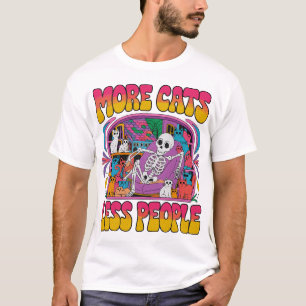 Mehr Katzen Weniger Leute sonnen Skelett mit Kitte T-Shirt