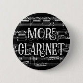 Mehr Klarinette Chalkboard - Schwarz-weiße Musik Button (Vorderseite)