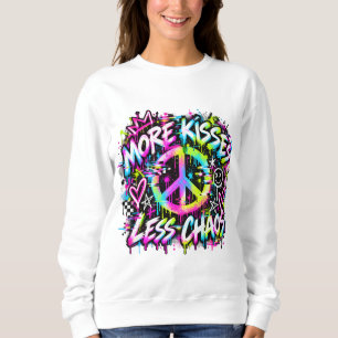 Mehr Küsse weniger Chaos Graffiti Friedenszeichen Sweatshirt