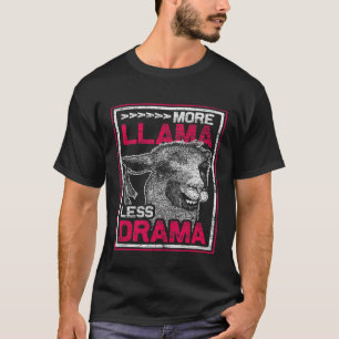 Mehr Lama weniger Drama T-Shirt