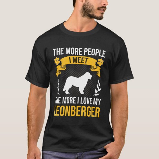 Mehr Leute treffe ich mehr als ich Liebe Leonberge T-Shirt (Vorderseite)