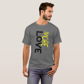 Mehr Liebe Geschenk T-Shirt (Vorne ganz)
