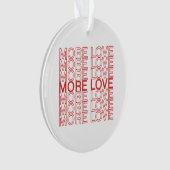 Mehr Liebe Ornament (Vorderseite)