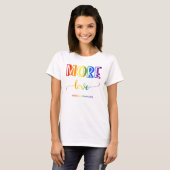 Mehr Liebe Regenbogen-T - Shirt (Vorne ganz)