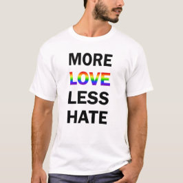 Mehr Liebe weniger Hass-T - Shirt