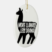 Mehr Llamas weniger Drama Keramik Ornament (Rechts)