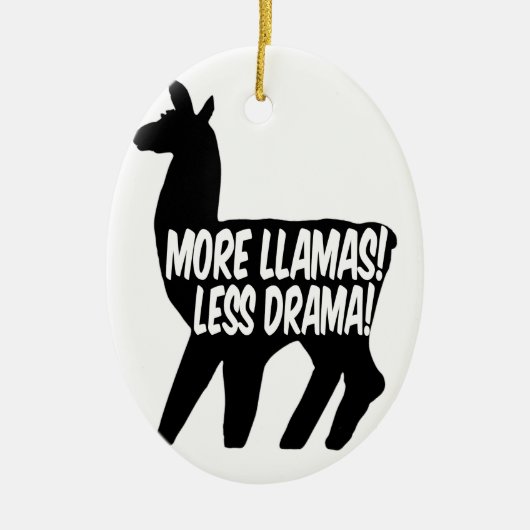 Mehr Llamas weniger Drama Keramik Ornament (Vorne)
