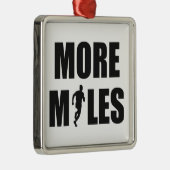 Mehr Meilen laufen Ornament Aus Metall (Rechts)