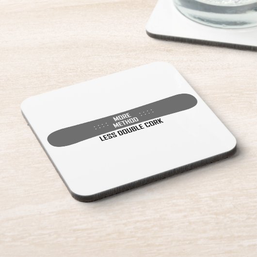Mehr Methode weniger Doppelkorken Getränkeuntersetzer (Linke Seite)
