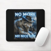 Mehr Mr. Nice Guy Cringe Meme Wölfe lustig Alpha Mousepad (Mit Mouse)
