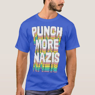 Mehr Nazis schlagen Original-Schrifttyp-Design T-Shirt