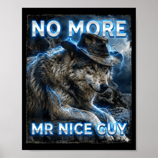 Mehr netter Typ Cringe Meme Wölfe lustig Alpha Poster (Vorne)