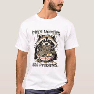 Mehr Nudeln weniger Probleme Waschbär isst Ramen T-Shirt