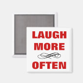 MEHR OFT Funny Zitat Nr. 2 - Keine Grenze Magnet (Vorderseite/Rückseite)