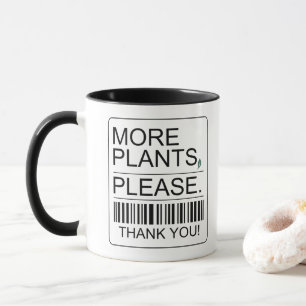 Mehr Pflanzen Bitte Geschenk für Zimmerpflanzenlie Tasse