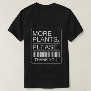 Mehr Pflanzen Bitte Indoor-Pflanzenliebhaber-Gesch T-Shirt