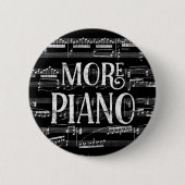 Mehr Piano Chalkboard - Schwarz-weiße Musik Button (Vorderseite)