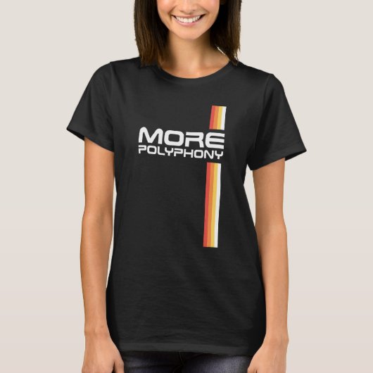 MEHR POLYPHONY Funny Retro Synthesizer Synth Colle T-Shirt (Vorderseite)