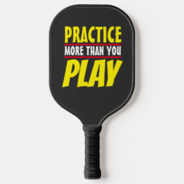 Mehr praktizieren | Motivierend Phrase Red Typogra Pickleball Schläger