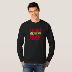 Mehr praktizieren Motivierend Phrase Red Typogra T-Shirt
