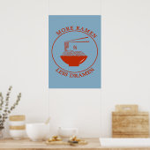 Mehr Ramen weniger Dramen Poster (Küche)