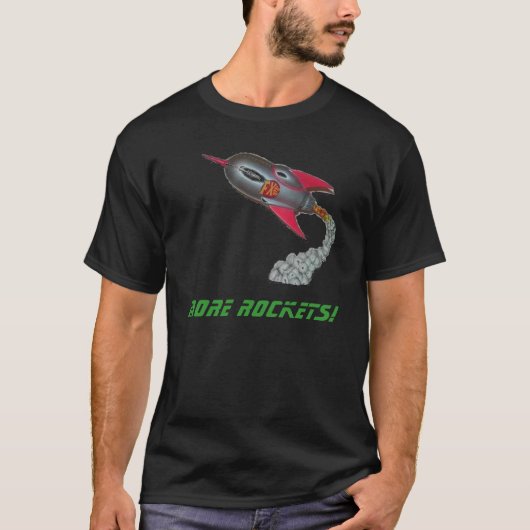 Mehr Rockets! T-Shirt (Vorderseite)