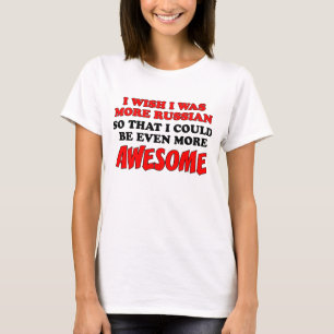 Mehr Russisch Phantastischer T-Shirt