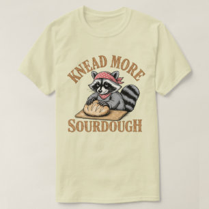 Mehr Sauerteig kneten Shirt, Lustiger Waschbär Bäc T-Shirt