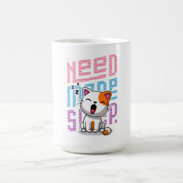 Mehr Schlaf brauchen | Funny Cat niedlicher Ausspr Kaffeetasse