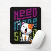 Mehr Schlaf brauchen | Funny Cat niedlicher Ausspr Mousepad (Mit Mouse)